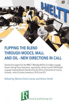 Flipping the blend through MOOCs MALL and OIL - new directions in CALL