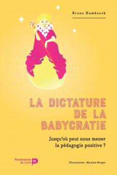 La dictature de la babycratie