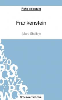 Frankenstein - Mary Shelley (Fiche de lecture)