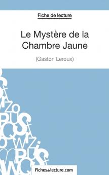 Le Myst��re de la Chambre Jaune de Gaston Leroux (Fiche de lecture)