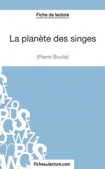 La plan��te des singes - Pierre Boulle (Fiche de lecture)