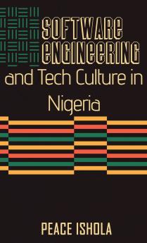 Software Engineering And Tech Culture In Nigeria