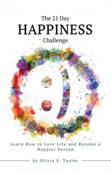The 21 Day Happiness Challenge