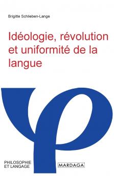 Id��ologie r��volution et uniformit�� de la langue
