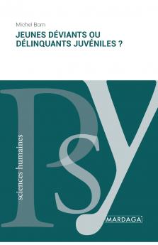 Jeunes d��viants ou d��linquants juv��niles ?