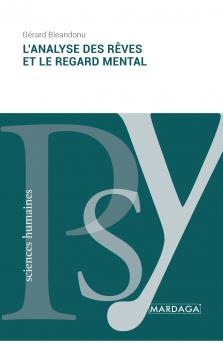 L'analyse des rêves et le regard mental (French Edition)