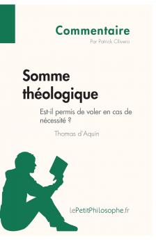 Somme th��ologique de Thomas d'Aquin - Est-il permis de voler en cas de n��cessit�� ? (Commentaire)