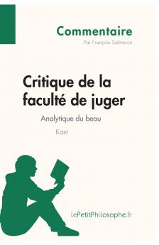 Critique de la facult�� de juger de Kant - Analytique du beau (Commentaire)