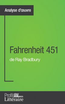 Fahrenheit 451 de Ray Bradbury (Analyse approfondie)