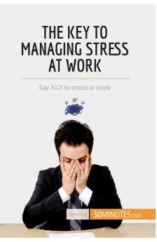 The Key to Managing Stress at Work