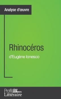 Rhinoc��ros d'Eug��ne Ionesco (Analyse approfondie)