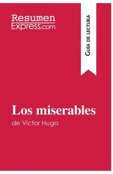 Los miserables de Victor Hugo (Gu��a de lectura)