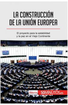 La construcci��n de la Uni��n Europea