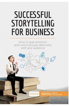 Successful Storytelling for Business