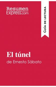 El t��nel de Ernesto S��bato (Gu��a de lectura)