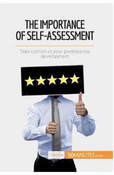 The Importance of Self-Assessment