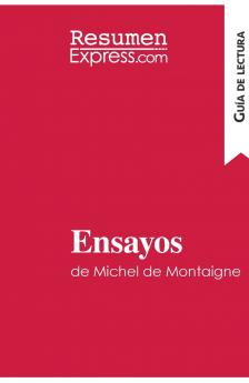 Ensayos de Michel de Montaigne (Gu��a de lectura)