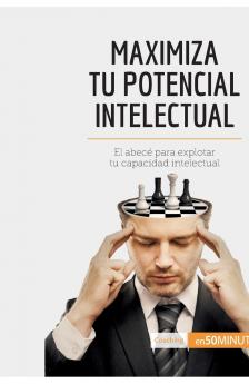Maximiza tu potencial intelectual