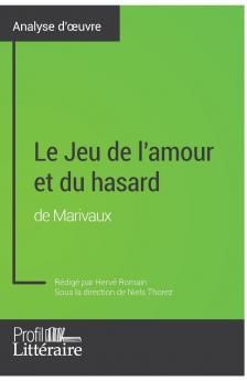 Le Jeu de l'amour et du hasard de Marivaux (Analyse approfondie)