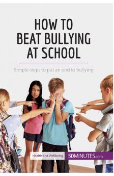 How to Beat Bullying at School