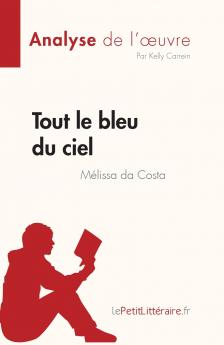 Tout le bleu du ciel de M��lissa da Costa (Analyse de l'��uvre)