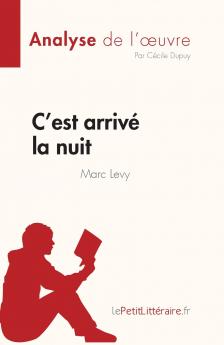 C'est arriv�� la nuit de Marc Levy (Analyse de l'��uvre)