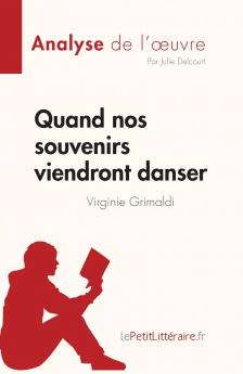 Quand nos souvenirs viendront danser de Virginie Grimaldi (Analyse de l'��uvre)