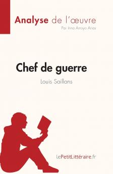 Chef de guerre de Louis Saillans (Analyse de l'��uvre)