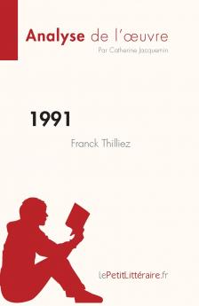 1991 de Franck Thilliez (Analyse de l'��uvre)