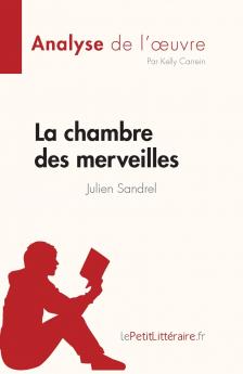 La chambre des merveilles de Julien Sandrel (Analyse de l'��uvre)