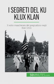I segreti del Ku Klux Klan