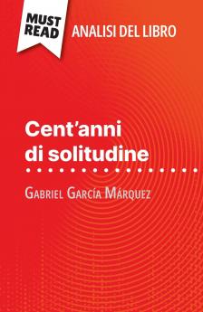 Cent'anni di solitudine di Gabriel García Márquez (Analisi del libro)