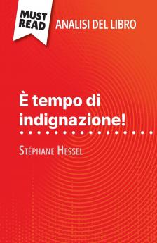 È tempo di indignazione! di Stéphane Hessel (Analisi del libro)