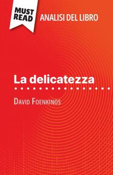 La delicatezza di David Foenkinos (Analisi del libro)