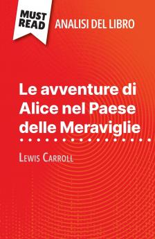 Le avventure di Alice nel Paese delle Meraviglie di Lewis Carroll (Analisi del libro)