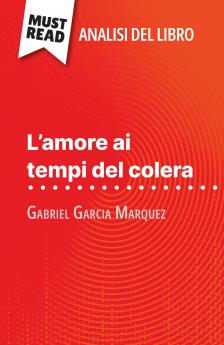 L'amore ai tempi del colera di Gabriel Garcia Marquez (Analisi del libro)