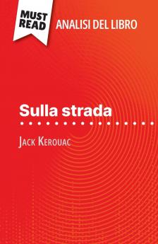 Sulla strada di Jack Kerouac (Analisi del libro)