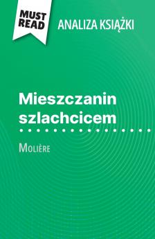 Mieszczanin szlachcicem ksi??ka Molière (Analiza ksi??ki)