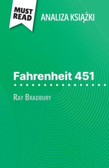 Fahrenheit 451 ksi??ka Ray Bradbury (Analiza ksi??ki)