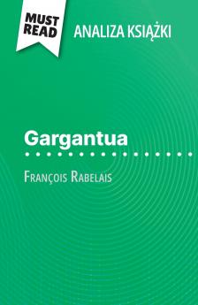 Gargantua ksi??ka François Rabelais (Analiza ksi??ki)