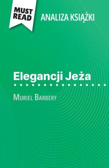 Elegancji Je?a ksi??ka Muriel Barbery (Analiza ksi??ki)