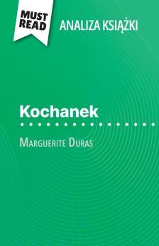 Kochanek ksi??ka Marguerite Duras (Analiza ksi??ki)