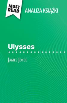 Ulysses ksi??ka James Joyce (Analiza ksi??ki)