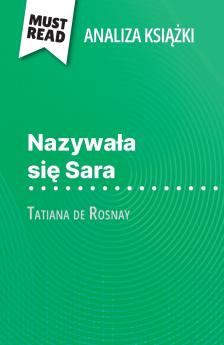 Nazywa?a si? Sara ksi??ka Tatiana de Rosnay (Analiza ksi??ki)