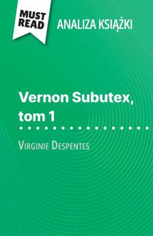 Vernon Subutex tom 1 ksi??ka Virginie Despentes (Analiza ksi??ki)