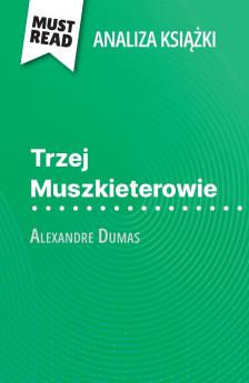 Trzej Muszkieterowie ksi??ka Alexandre Dumas (Analiza ksi??ki)