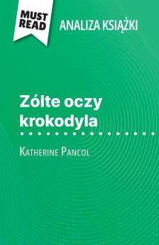 Zólte oczy krokodyla ksi??ka Katherine Pancol (Analiza ksi??ki)