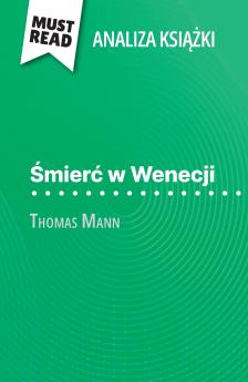 ?mier? w Wenecji ksi??ka Thomas Mann (Analiza ksi??ki)