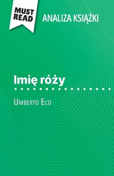 Imi? ró?y ksi??ka Umberto Eco (Analiza ksi??ki)