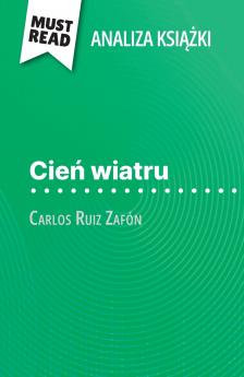 Cie? wiatru ksi??ka Carlos Ruiz Zafón (Analiza ksi??ki)